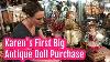 Karen S First Big Antique Doll Purchase At The Denver Doll Shop Doll Store Video
