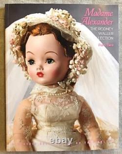 Madame Alexander The Rodney Waller Collection Pictorial Record Book 208 page